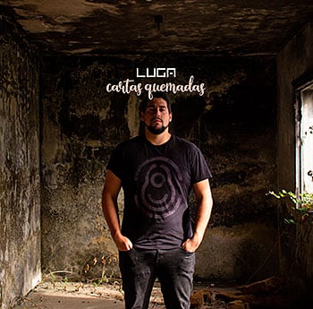 Cartas quemadas, nuevo disco del cantautor argentino Luga