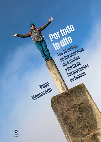 Por todo lo alto, libro de Pepe Monteserín (Editorial Luna de Abajo)