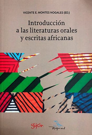 "Introducción a las literaturas orales y escritas africanas", de Vicente E. Montes Nogales
