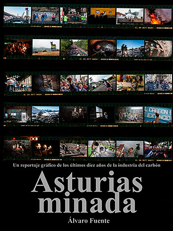 "Asturias minada", libro del fotoperiodista Álvaro Fuente