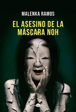 El asesino de la máscara Noh, último libro de la escritora asturiana Malenka Ramos