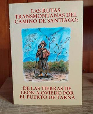 Las rutas transmontanas del Camino de Santiago: de las tierras de León a Oviedo por el Puerto de Tarna