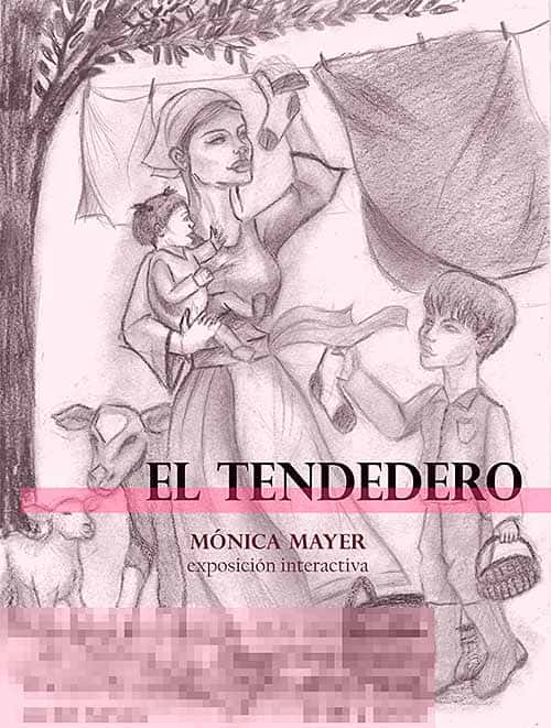 El Tendedero, exposición de Mónica Mayer.