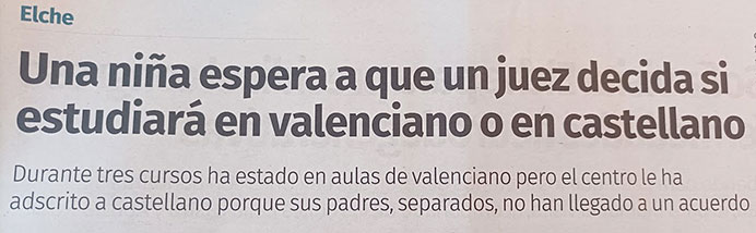 Recorte de prensa sobre una niña que espera a que un juez decida si estudiará en valenciano o castellano.