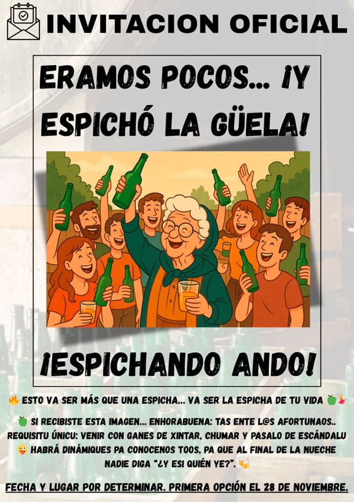 “Éramos pocos… ¡y espichó la Güela!”: la espicha que la juventud asturiana ha convertido en movimiento 2 Invitación oficial a la primera convocatoria de Éramos pocos... ¡y espichó la Güela!